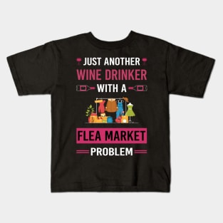 Wine Drinker Flea Market Kids T-Shirt
